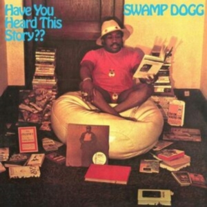Swamp Dogg - Have You Heard This Story? (Blue Vi in the group OTHER / Övrigt / at Bengans Skivbutik AB (4256884)