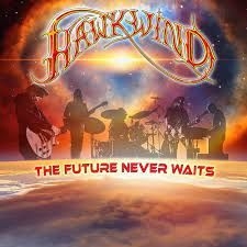 Hawkwind - The Future Never Waits in the group CD / Hårdrock/ Heavy metal at Bengans Skivbutik AB (4257152)