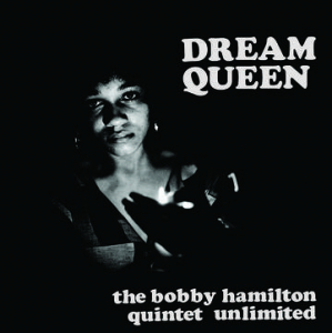HamiltonBobby Quintet Unlimited - Dream Queen  (Rsd) in the group OUR PICKS / Record Store Day / RSD2022 at Bengans Skivbutik AB (4257498)