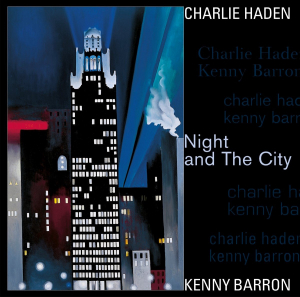 Kenny Barron Charlie Haden - Night And The City in the group OTHER / Startsida Vinylkampanj at Bengans Skivbutik AB (4258158)