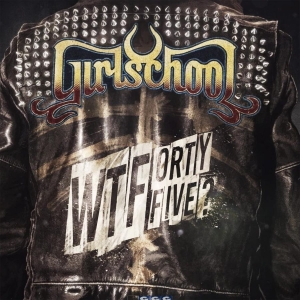 Girlschool - Wtfortyfive? in the group CD / Hårdrock at Bengans Skivbutik AB (4258197)