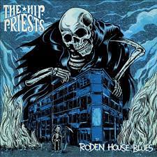 Hip Priests The - Roden House Blues in the group OUR PICKS / 10CD 400 JAN 2024 at Bengans Skivbutik AB (4259046)