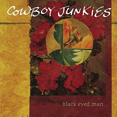 Cowboy Junkies - Black Eyed Man in the group VINYL / Rock at Bengans Skivbutik AB (4260179)