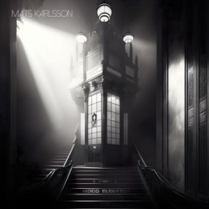 Karlsson Mats - Mood Elevator (Vinyl Lp) in the group VINYL / Hårdrock at Bengans Skivbutik AB (4260560)