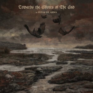 Fen & De Arma - Towards The Shores Of The End in the group VINYL / Hårdrock at Bengans Skivbutik AB (4260883)