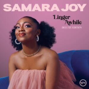 Joy Samara - Linger Awhile (Deluxe Edition) in the group OTHER / Övrigt /  at Bengans Skivbutik AB (4260956)