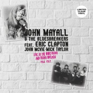 Mayall John & The Bluesbreakers - Live Bbc Radio & Radio Bremen 66-69 in the group Minishops / John Mayall at Bengans Skivbutik AB (4260988)