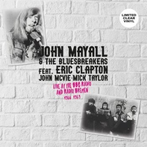 Mayall John & The Bluesbreakers - Live Bbc Radio & Radio Bremen 66-69 in the group VINYL / Blues,Jazz,Pop-Rock at Bengans Skivbutik AB (4260988)