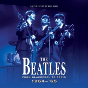 Beatles - From Blackpool To Paris (Blue) in the group VINYL / Pop-Rock at Bengans Skivbutik AB (4261125)