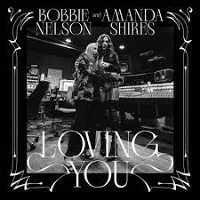 Nelson Bobbie & Amanda Shires - Loving You (White Opaque Vinyl) in the group VINYL / Hårdrock at Bengans Skivbutik AB (4261564)
