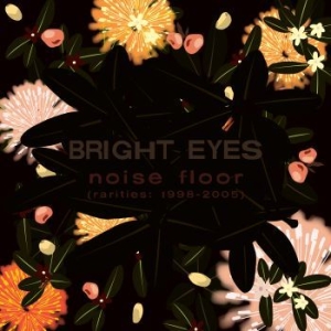 Bright Eyes - Noise Floor Rarities: 1998-2005 (Re in the group VINYL / Pop-Rock at Bengans Skivbutik AB (4261590)