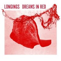 Longings - Dreams In Red in the group VINYL / Hårdrock,Pop-Rock at Bengans Skivbutik AB (4262081)
