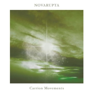 Novarupta - Carrion Movements ( Transparent green wi in the group OUR PICKS / Best albums of 2022 / Best of 22 Alex at Bengans Skivbutik AB (4262337)
