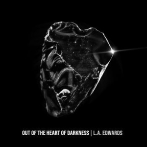 L.A. Edwards - Out Of The Heart Of Darkness in the group CD / Pop-Rock at Bengans Skivbutik AB (4265373)