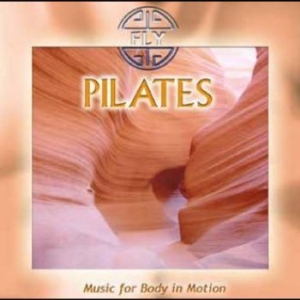 Fly - Pilates - Music For Body In Motion in the group CD / Pop-Rock at Bengans Skivbutik AB (4265388)