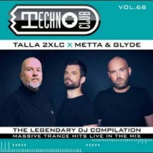 Talla 2Xlc Metta & Glyde And More - Techno Club Vol. 68 in the group MUSIK / Dual Disc / Pop-Rock at Bengans Skivbutik AB (4265495)