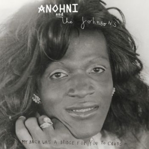 Anohni And The Johnsons - My Back Was A Bridge For You To Cro in the group OUR PICKS / Best Album 2023 / Rollingstone 23 at Bengans Skivbutik AB (4265523)