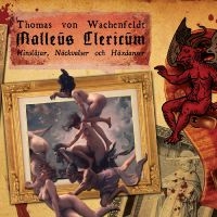 Von Wachenfeldt Thomas - Malleus Clericum in the group CD / Svensk Folkmusik,World Music at Bengans Skivbutik AB (4265766)