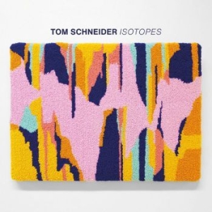 Schneider Tom - Isotopes in the group CD / Pop at Bengans Skivbutik AB (4265777)