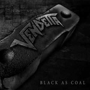 Vendetta - Black As Coal in the group CD / Hårdrock at Bengans Skivbutik AB (4265811)