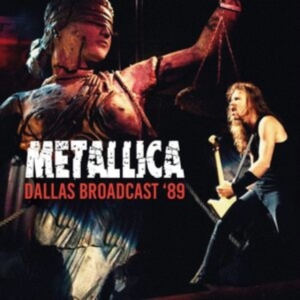 Metallica - Dallas Broadcast '89 (2 Cd) in the group CD / Hårdrock at Bengans Skivbutik AB (4265817)
