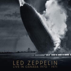 Led Zeppelin - Live In Canada 1970-1971 in the group CD / Hårdrock at Bengans Skivbutik AB (4265818)