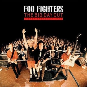 Foo Fighters - The big day out - sydney broadcast 2000 in the group OTHER / Övrigt /  at Bengans Skivbutik AB (4266000)