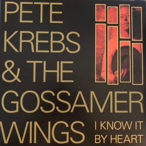 Pete Krebs - I Know It Be Heart (Rsd) in the group VINYL / Pop-Rock at Bengans Skivbutik AB (4266004)