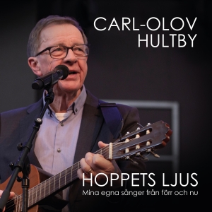 Hultby Carl-Olov - Hoppets Ljus - Mina Egna Sånger Frå in the group Externt_Lager /  at Bengans Skivbutik AB (4266282)