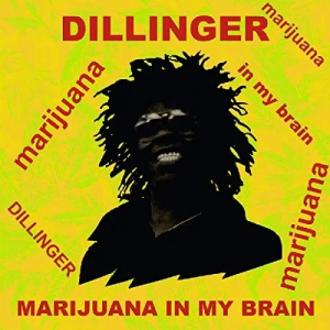 Dillinger - Marijuana in My Brain in the group VINYL / Vinyl Reggae at Bengans Skivbutik AB (4266679)