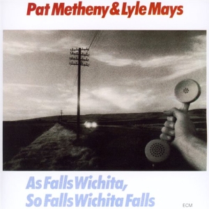 Metheny Pat Mays Lyle - As Falls Wichita, So Falls Wichita in the group CD / Jazz at Bengans Skivbutik AB (4271716)