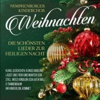 Nymphenburger Kinderchor - Weihnachten - Die Schönsten Lieder in the group CD / Julmusik,Pop-Rock at Bengans Skivbutik AB (4275042)