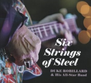 Robillard Duke And His All Star Ba - Six Strings Of Steel in the group CD / Pop-Rock at Bengans Skivbutik AB (4275049)
