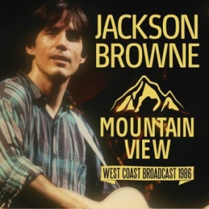 Jackson Browne - Mountain View (Fm Broadcast) in the group CD / Pop-Rock at Bengans Skivbutik AB (4275226)