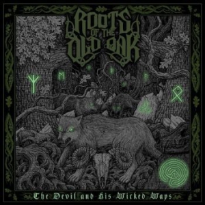 Roots Of The Old Oak - The Devil And His Wicked Ways in the group VINYL / Hårdrock/ Heavy metal at Bengans Skivbutik AB (4275744)