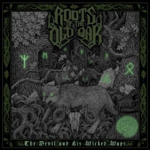 Roots Of The Old Oak - The Devil And His Wicked Ways in the group VINYL / Hårdrock at Bengans Skivbutik AB (4275744)