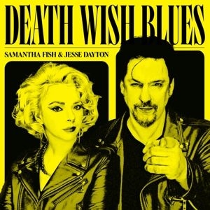 Samantha Fish Jesse Dayton - Death Wish Blues in the group CD / Pop-Rock at Bengans Skivbutik AB (4275797)