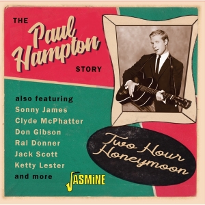 Paul Hampton - Two Hour Honeymoon - The Paul Hampton Story in the group CD / Pop-Rock at Bengans Skivbutik AB (4275900)