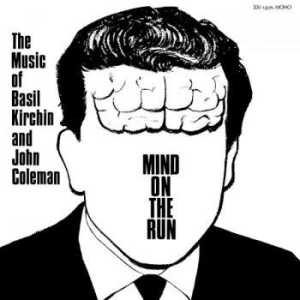 Kirchin Basil & John Coleman - Mind On The Run in the group VINYL / Jazz/Blues at Bengans Skivbutik AB (4275956)
