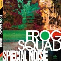 Frog Squad - Special Noise in the group CD / Jazz at Bengans Skivbutik AB (4276289)