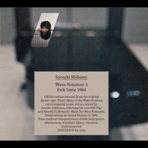 Shibano Satsuki - Wave Notation 3: Erik Satie 1984 in the group CD / Pop at Bengans Skivbutik AB (4276290)