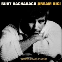 Bacharach Burt - Dream Big - The First Decade Of Son in the group CD / Pop-Rock at Bengans Skivbutik AB (4276347)