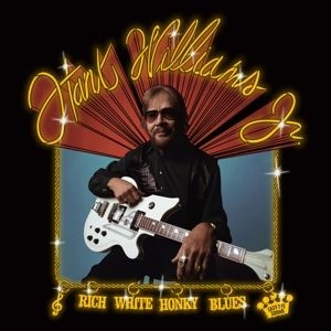 Hank Williams JR - Rich White Honky Blues in the group OTHER / Vinylcampaign Feb24 at Bengans Skivbutik AB (4276755)