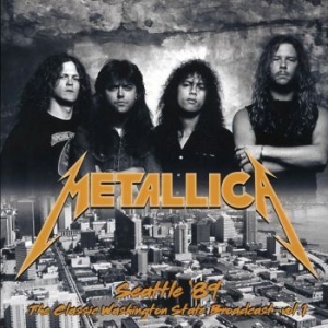 Metallica - Seattle '89 Vol. 1 (2 Lp Vinyl) in the group VINYL / Hårdrock/ Heavy metal at Bengans Skivbutik AB (4277028)