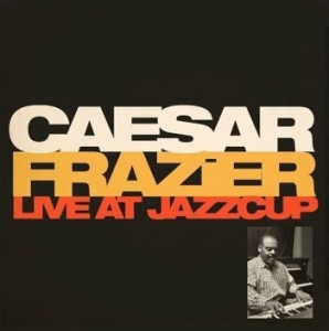 Frazier Ceasar - Live At Jazzcup in the group CD / Jazz/Blues at Bengans Skivbutik AB (4277055)