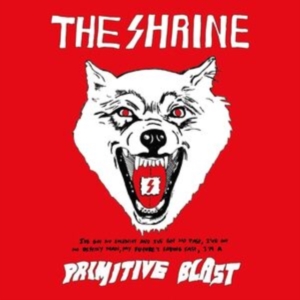 Shrine The - Primitive Blast (White Vinyl) in the group OTHER / Övrigt /  at Bengans Skivbutik AB (4277943)