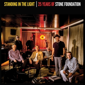Stone Foundation - Standing In The Light: 25 Years Of Stone in the group CD / RnB-Soul at Bengans Skivbutik AB (4278361)