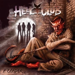 Hell In The Club - F.U.B.A.R. in the group CD / Hårdrock at Bengans Skivbutik AB (4278459)