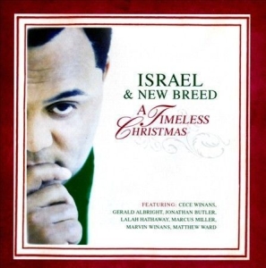 Israel & New Breed - A Timeless Christmas in the group CD / Julmusik,Övrigt at Bengans Skivbutik AB (4278491)