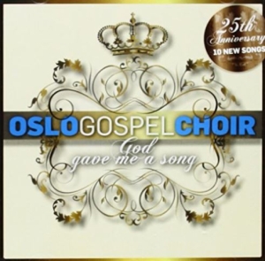 Oslo Gospel Choir - God Gave Me A Song in the group Externt_Lager /  at Bengans Skivbutik AB (4278531)